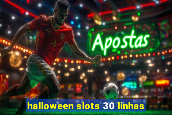 halloween slots 30 linhas